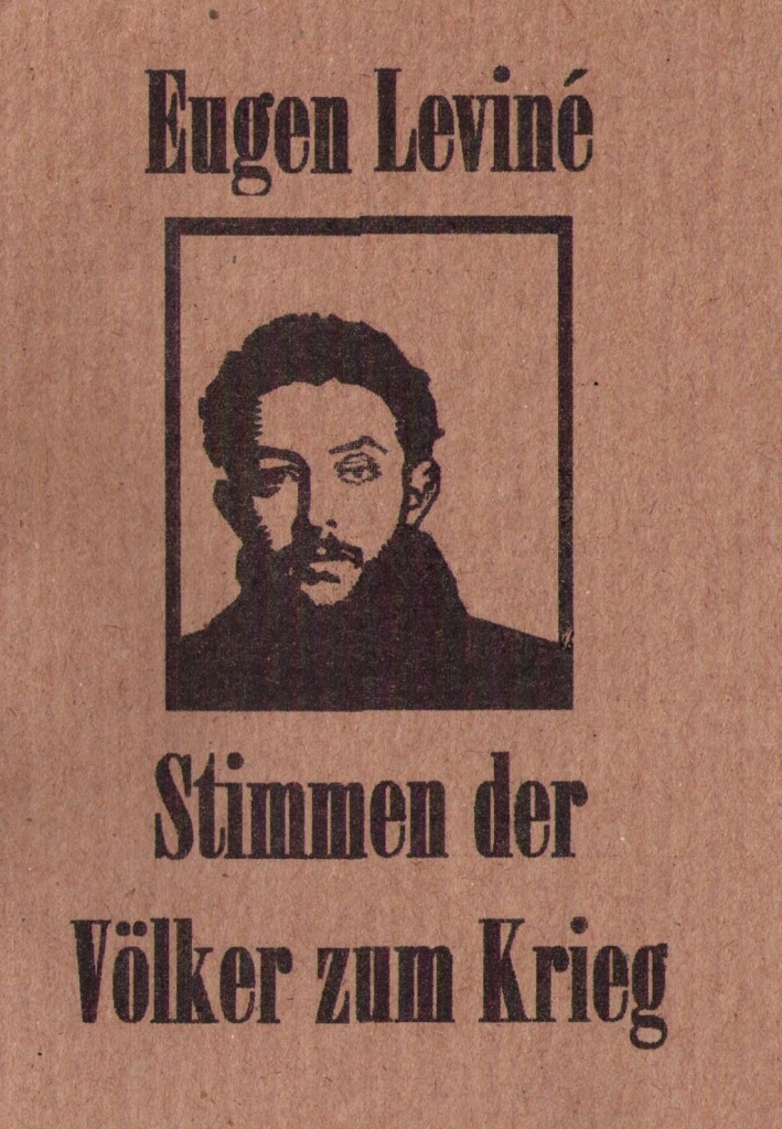 Eugen Leviné Stimmen der Völker zum Krieg Packpapierverlag Osnabrück