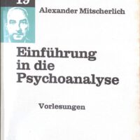 Mitscherlich: Einführung id.Psychoanalyse, 196 S. 12,90 (e158)